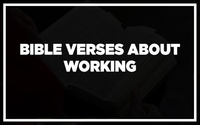 31 Bible Verses About Working (with Related Verses) - bibleresolute.com